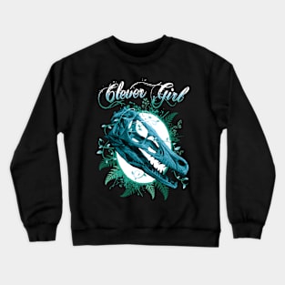 Clever Girl Crewneck Sweatshirt